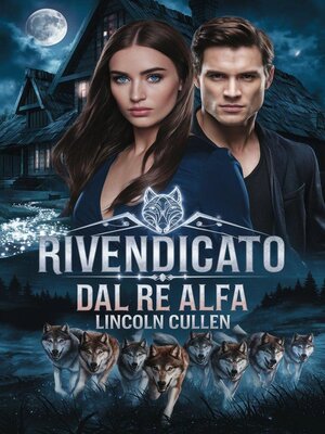 cover image of Rivendicato dal Re Alfa